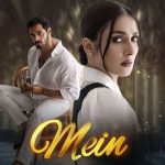 Here Is Why The Drama 'Mein' Is Witnessing A Decline In Ratings